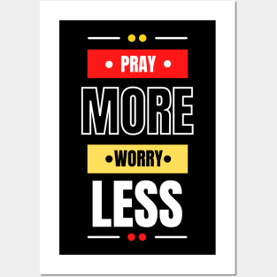 Pray More Worry Less | Christian Saying Posters and Art